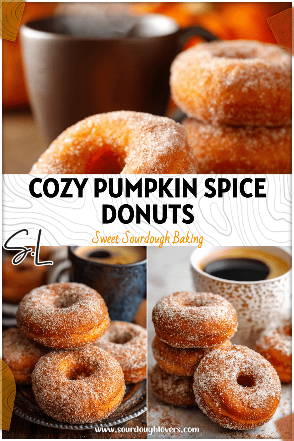 Golden sourdough pumpkin doughnuts dusted with cinnamon sugar beside a steaming coffee cup. 26